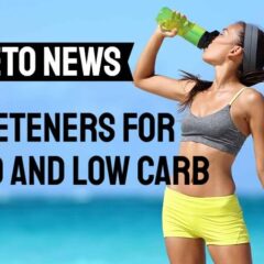 Sweeteners For Keto and Low Carb